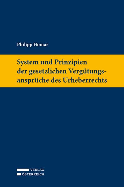 Produktbild: System und Prinzipien der gesetzlichen Verg&uuml;tungsanspr&uuml;che des Urheberrechts