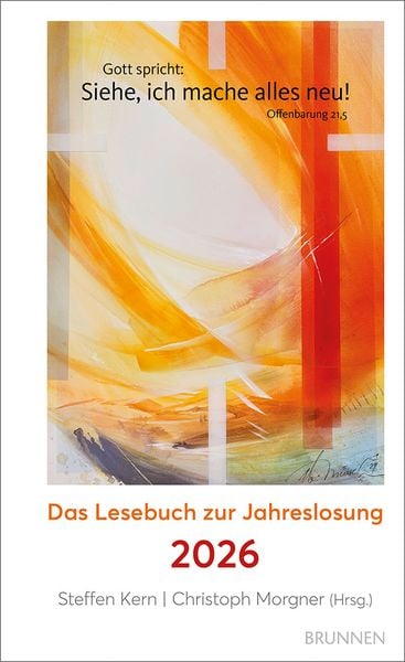 Siehe, ich mache alles neu!, Gebundene Ausgabe von Christoph Morgner , Steffen Kern, Brunnen Verlag GmbH, 9783765535949