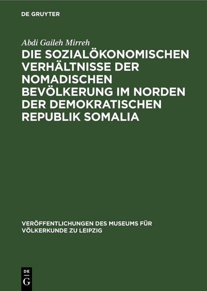 Produktbild: Die sozial&ouml;konomischen Verh&auml;ltnisse der nomadischen Bev&ouml;lkerung im Norden der Demokratischen Republik Somalia