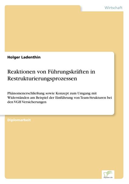 Reaktionen von Führungskräften in Restrukturierungsprozessen, Taschenbuch von Holger Ladenthin, GRIN, 9783838695174