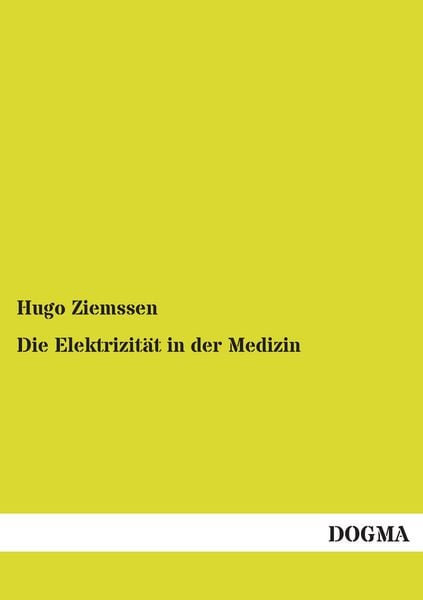 Produktbild: Die Elektrizit&auml;t in der Medizin