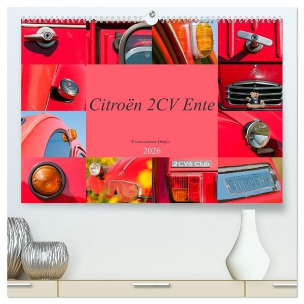 Citroën 2 CV Ente - Faszinierende Details (hochwertiger Premium Wandkalender 2026 DIN A2 quer), Kunstdruck in Hochglanz