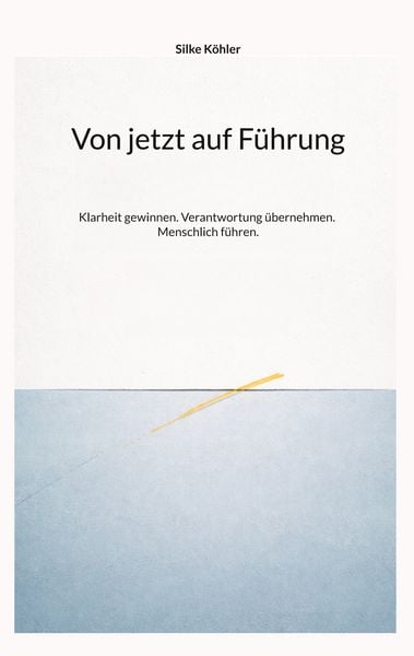 Produktbild: Von jetzt auf F&uuml;hrung