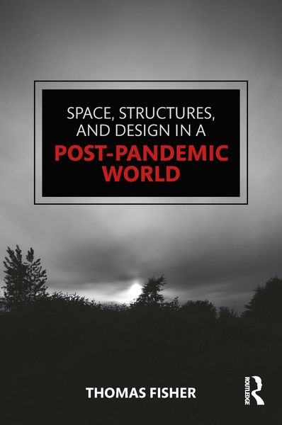 Produktbild: Space, Structures and Design in a Post-Pandemic World