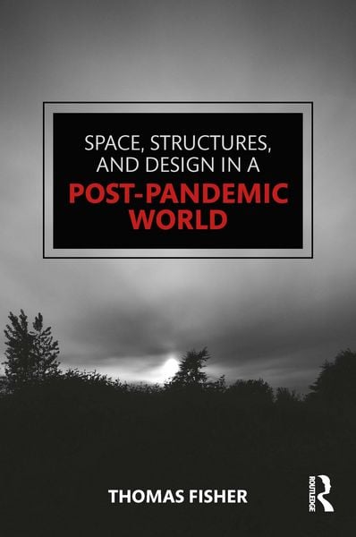 Produktbild: Space, Structures and Design in a Post-Pandemic World