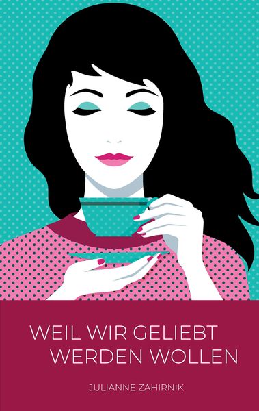 Produktbild: Weil wir geliebt werden wollen ...