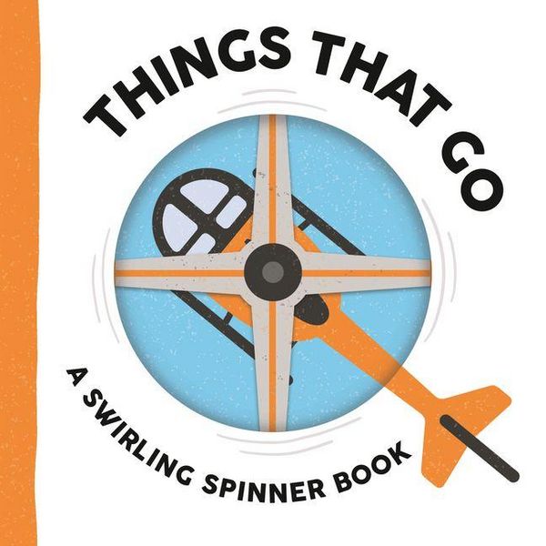 Produktbild: Things That Go: A Swirling Spinner Book