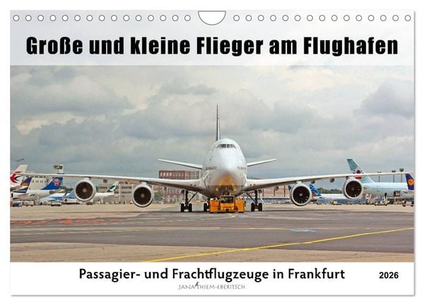 Produktbild: Gro&szlig;e und kleine Flieger am Flughafen (Wandkalender 2026 DIN A4 quer), CALVENDO Monatskalender