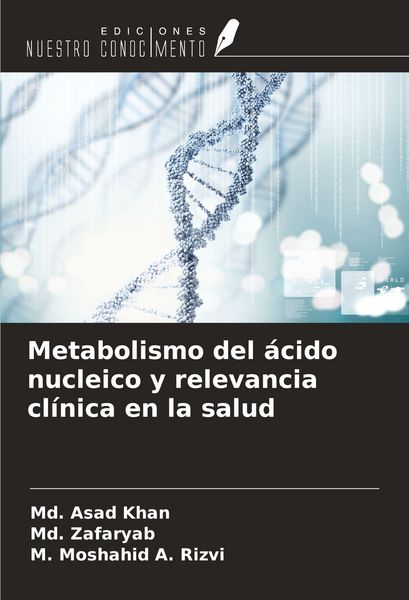 Produktbild: Metabolismo del &aacute;cido nucleico y relevancia cl&iacute;nica en la salud