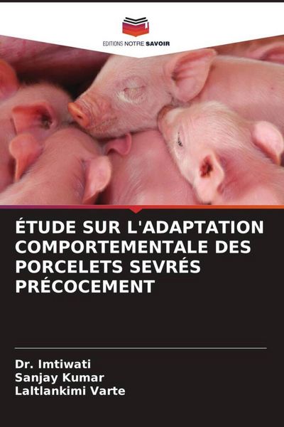 Produktbild: &Eacute;tude Sur L'adaptation Comportementale des Porcelets Sevr&eacute;s Pr&eacute;cocement