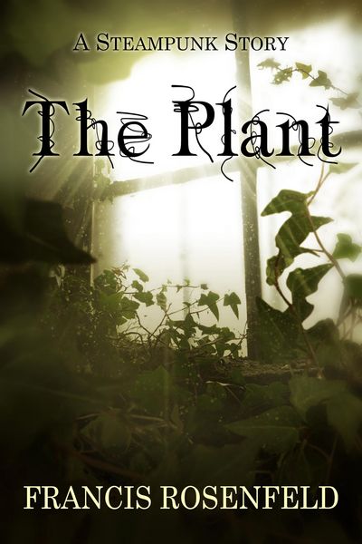 Produktbild: The Plant - A Steampunk Story