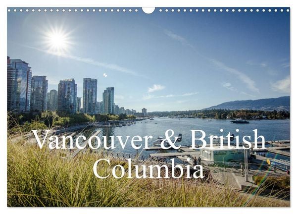 Produktbild: Vancouver & British Columbia (Wandkalender 2026 DIN A3 quer), CALVENDO Monatskalender