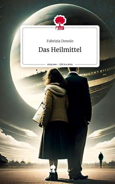 Produktbild: Das Heilmittel. Life is a Story - story.one