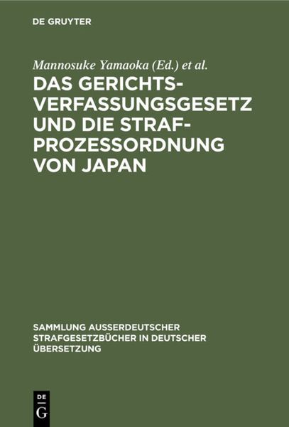 Produktbild: Das Gerichtsverfassungsgesetz und die Strafprozessordnung von Japan