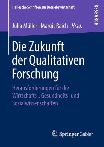 Die Zukunft der Qualitativen Forschung, Taschenbuch von , Springer Fachmedien Wiesbaden GmbH, 9783658235031
