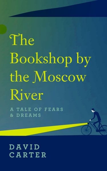 Produktbild: The Bookshop by the Moscow River - A Tale of Fears & Dreams