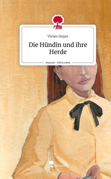 Produktbild: Die H&uuml;ndin und ihre Herde. Life is a Story - story.one