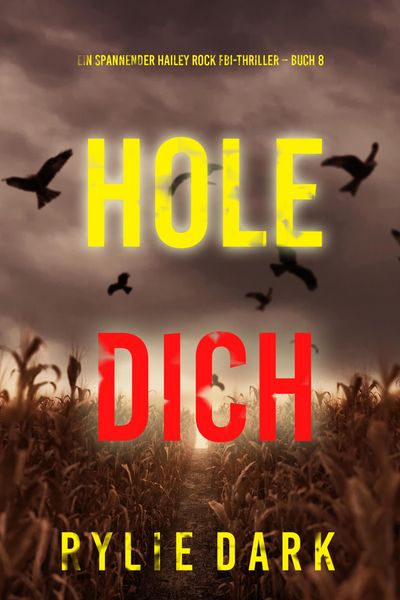 Produktbild: Hole Dich (Ein spannender Hailey Rock FBI-Thriller - Buch 8)