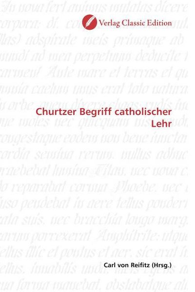 Produktbild: Churtzer Begriff catholischer Lehr