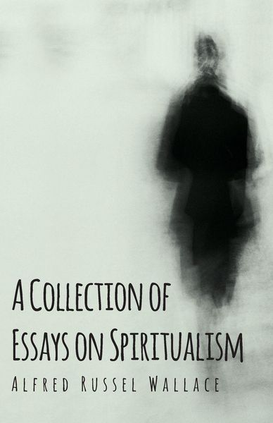 Produktbild: A Collection of Essays on Spiritualism