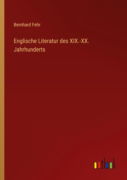 Produktbild: Englische Literatur des XIX.-XX. Jahrhunderts