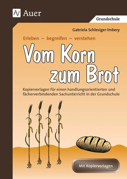 Produktbild: Vom Korn zum Brot