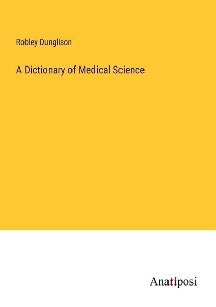 Produktbild: A Dictionary of Medical Science