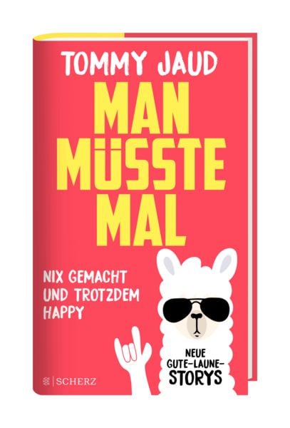 Produktbild: Man m&uuml;sste mal &ndash; Nix gemacht und trotzdem happy