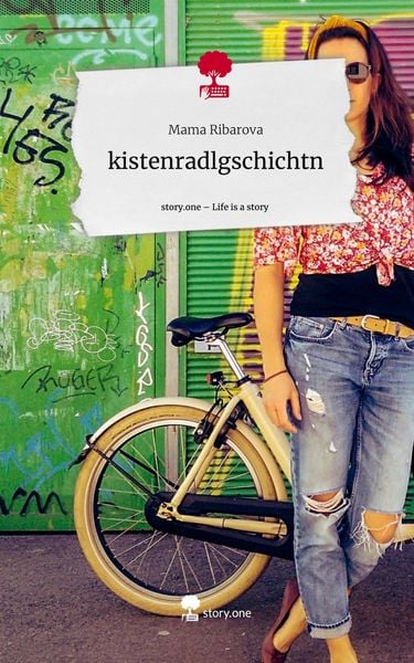 Produktbild: Kistenradlgschichtn. Life is a Story - story.one