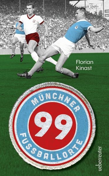 Produktbild: 99 Münchner Fußballorte