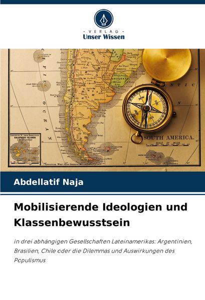 Mobilisierende Ideologien und Klassenbewusstsein, Taschenbuch von Abdellatif Naja, Verlag Unser Wissen, 9786206833550