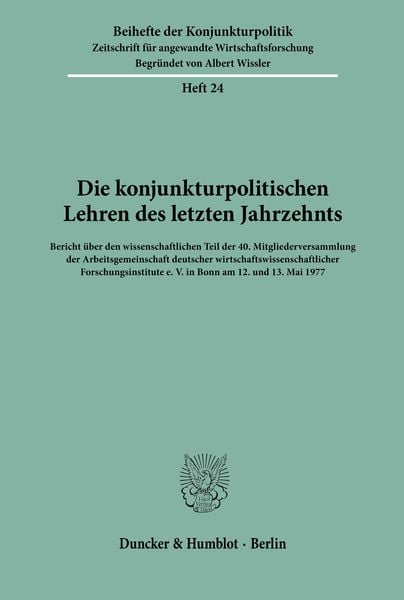 Produktbild: Die konjunkturpolitischen Lehren des letzten Jahrzehnts.