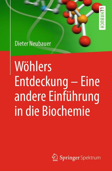 Produktbild: W&ouml;hlers Entdeckung - Eine andere Einf&uuml;hrung in die Biochemie