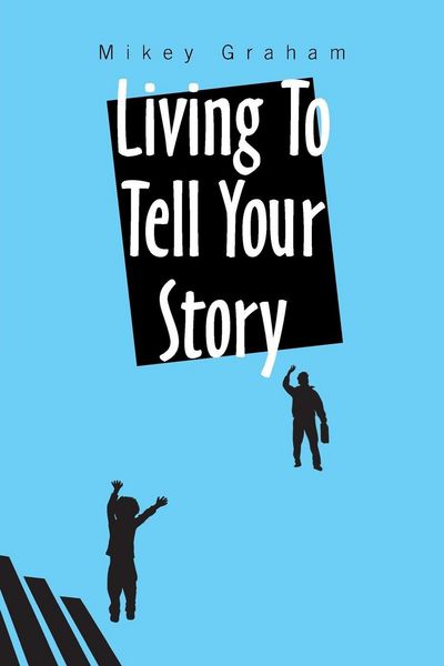 Produktbild: Living to Tell Your Story