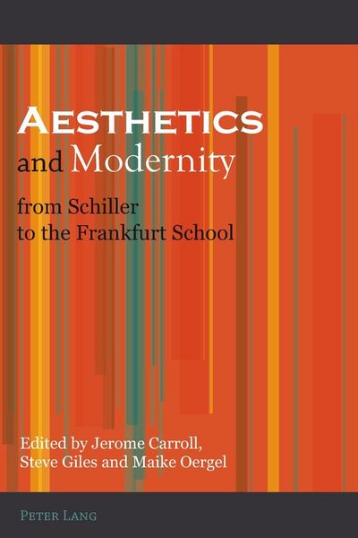 Produktbild: Aesthetics and Modernity from Schiller to the Frankfurt School