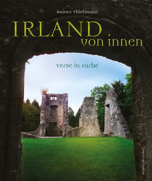 Irland von innen, Set von Rainer Thielmann, Reiselyrik Verlag, 978-3-9812583-3-2