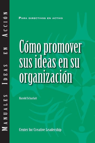 Produktbild: Selling Your Ideas to Your Organization (International Spanish)