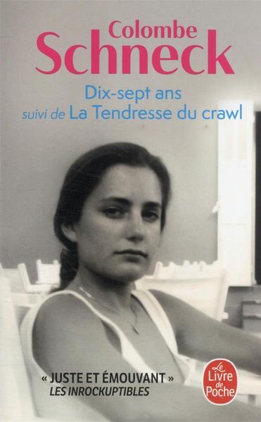Produktbild: Dix sept ans. Suivi de La tendresse du crawl