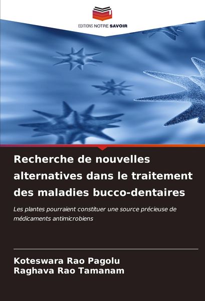 Produktbild: Recherche de nouvelles alternatives dans le traitement des maladies bucco-dentaires