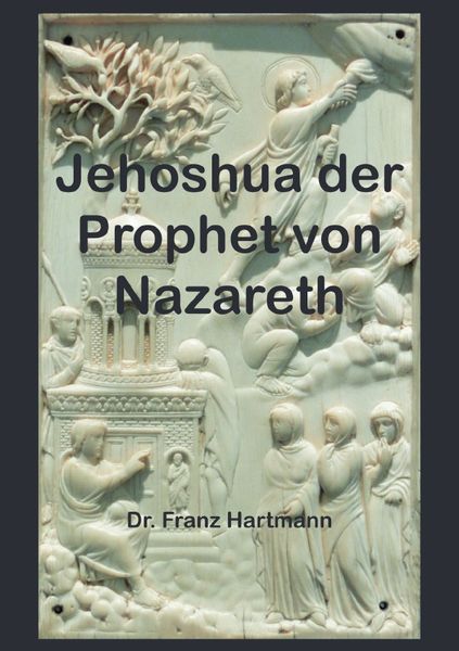 Produktbild: Jehoshua der Prophet von Nazareth