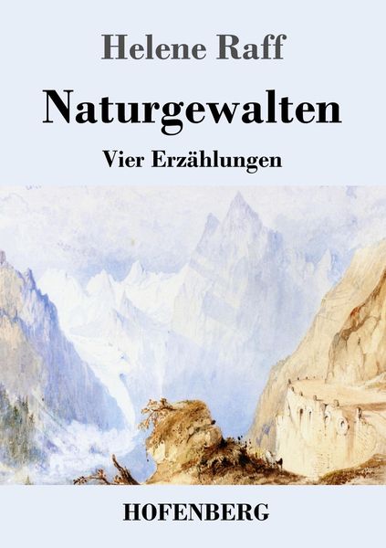 Naturgewalten, Taschenbuch von Helene Raff, Hofenberg, 9783743737839