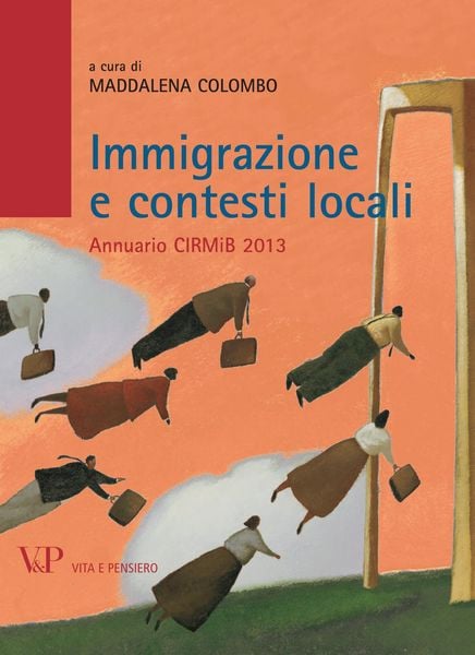 Produktbild: Immigrazione e contesti locali. Annuario CIRMiB 2013