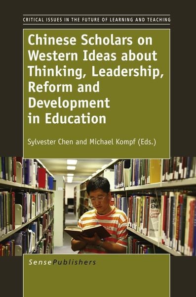 Produktbild: Chinese Scholars on Western Ideas about Thinking, Leadership, Reform and Development in Education