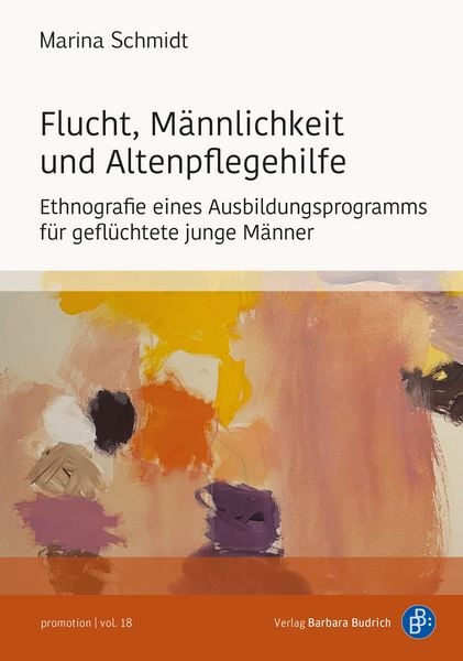 Produktbild: Flucht, M&auml;nnlichkeit und Altenpflegehilfe