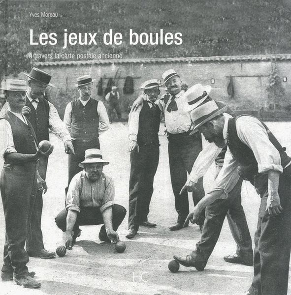 Produktbild: Jeux de boules : &agrave; travers la carte postale ancienne