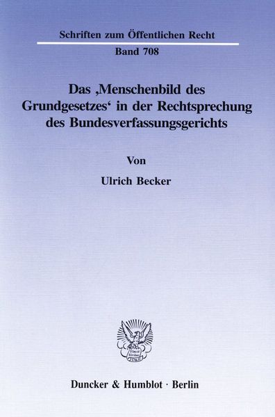Produktbild: Das &rsaquo;Menschenbild des Grundgesetzes&lsaquo; in der Rechtsprechung des Bundesverfassungsgerichts.