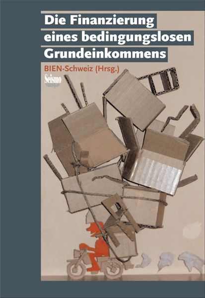 Produktbild: Die Finanzierung eines bedingungslosen Grundeinkommens