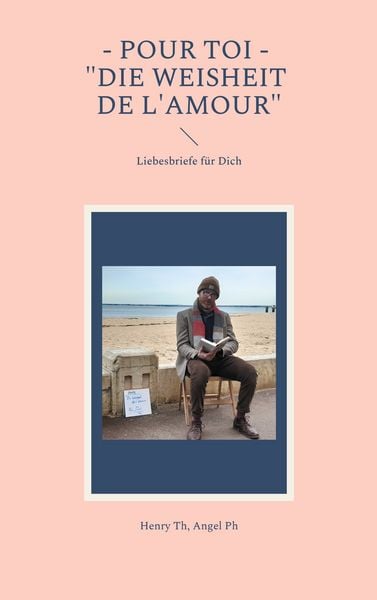 Pour toi - 'Die Weisheit de l'amour'; Taschenbuch von Henry Th , Angel Ph, BoD – Books on Demand, 9783759767202