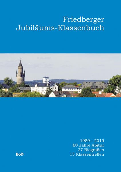 Produktbild: Friedberger Jubil&auml;ums-Klassenbuch