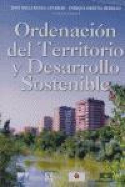 Produktbild: Ordenaci&oacute;n del Territorio y Desarrollo Sostenible : Seminario Iberoamericano celebrado del 26 al 28 de marzo de 2003 en Valladolid
